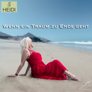 Heidi-S - Wenn ein Traum zu Ende geht